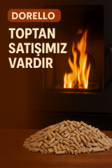 Dorello Pelet – Doğal, Ekonomik ve Verimli Isınma pelet yakıtı bursa